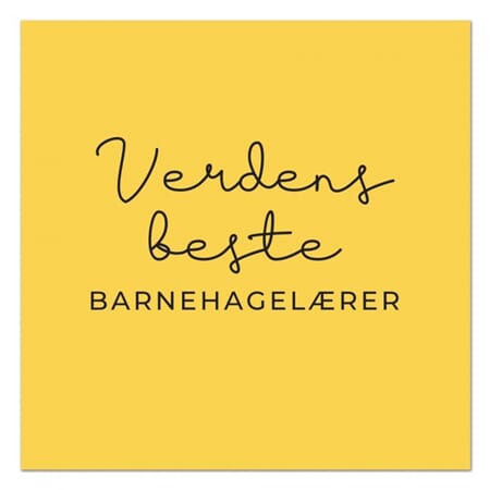 Kort Verdens beste barnehagelærer gul 10x10cm